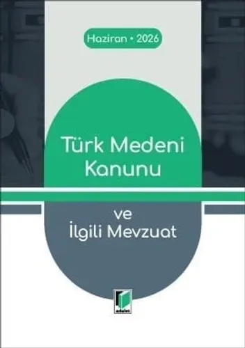 Türk Medeni Kanunu ve İlgili Mevzuat Gürsel Yalvaç