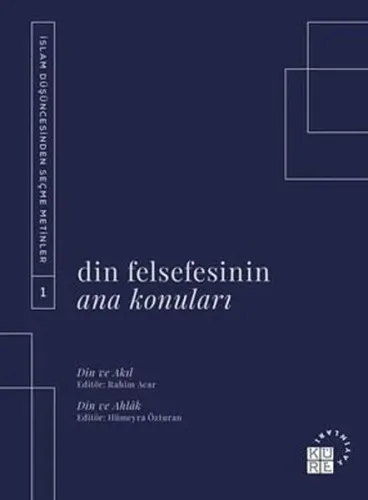 Din Felsefesinin Ana Konuları Cilt 1