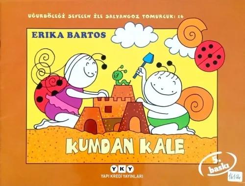 Uğurböceği Sevecen ile Salyangoz Tomurcuk -16 Kumdan Kale