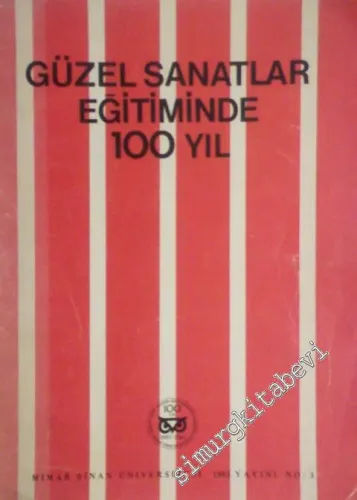 Güzel Sanatlar Eğitiminde 100 Yıl -