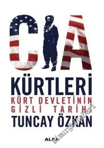 CIA Kürtleri: Kürt Devletinin Gizli Tarihi -        2004