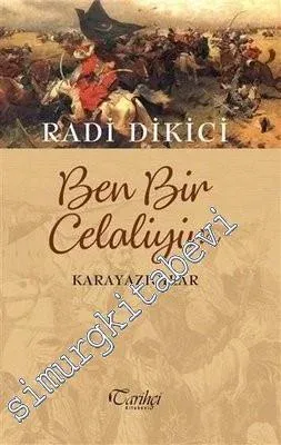 Ben Bir Celaliyim - Karayazıcılar -         2020