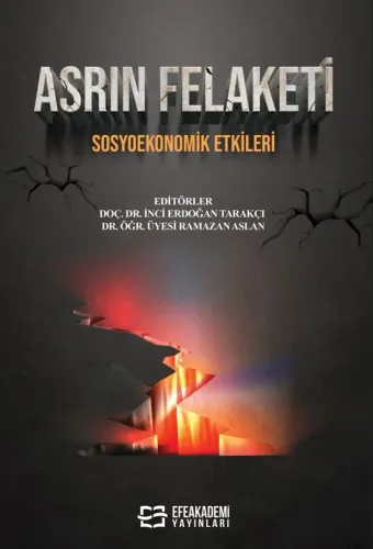 Asrın Felaketi Sosyoekonomik Etkileri