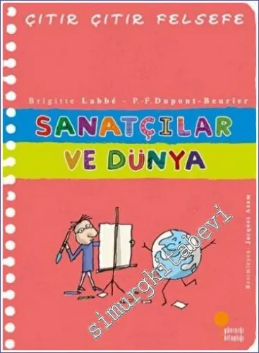 Çıtır Çıtır Felsefe 33 : Sanatçılar ve Dünya