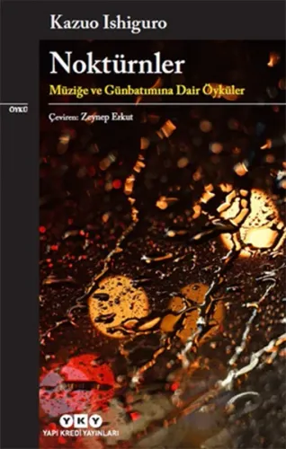 Noktürnler; Müziğe Ve Günbatımına Dair Öyküler