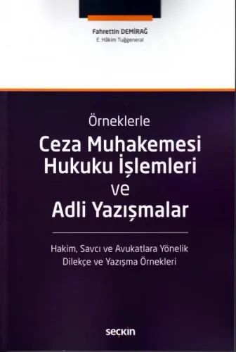 Ceza Muhakemesi Hukuku İşlemleri ve Adli Yazışmalar