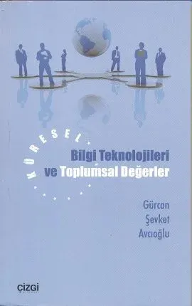 Küresel Bilgi Teknolojileri ve Toplumsal Değerler