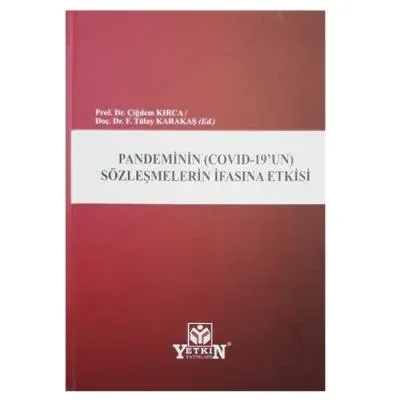 Pandeminin (Covid-19'un) Sözleşmelerin İfasına Etkisi