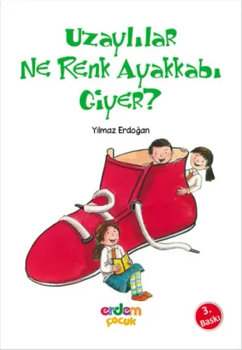 Uzaylılar Ne Renk Ayakkabı Giyer? Erdem Çocuk 9789755014098