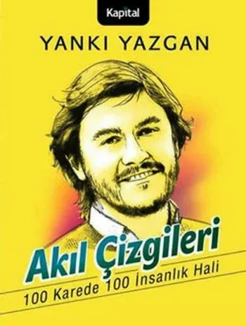 Akıl Çizgileri "100 Karede 100 İnsanlık Hali"