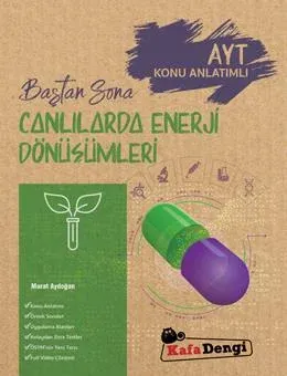 Baştan Sona Canlılarda Enerji Dönüşümleri  (Tümü Video Çözümlü)