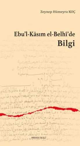 Ebu'l-Kāsım el-Belhî'de Bilgi
