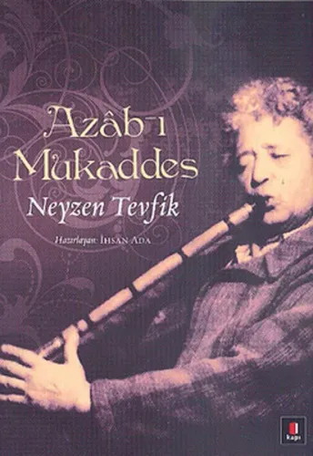 Azâb-ı Mukaddes; Neyzen Tevfik