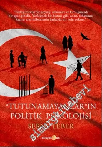 Tutunamayanlar'ın Politik Psikolojisi -         2014