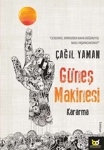Güneş Makinası Kararma