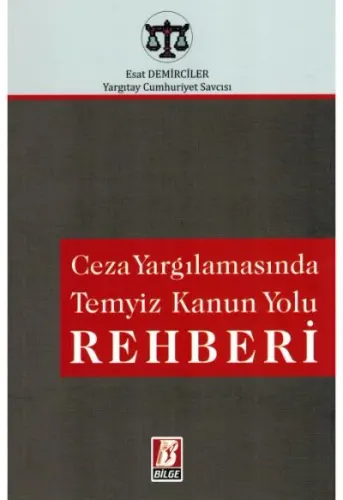 Ceza Yargılamasında Temyiz Kanun Yolu Rehberi