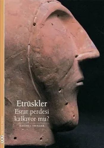 Etrüskler - Esrar Perdesi Kalkıyor mu?