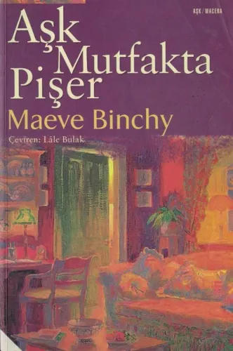 Aşk Mutfakta Pişer