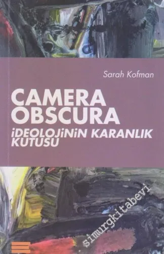 Camera Obscura : İdeolojinin Karanlık Kutusu -        2010