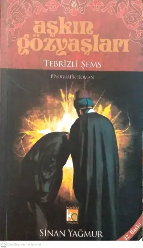 Aşkın Gözyaşları / Tebrizli Şems (Karton Kapak)