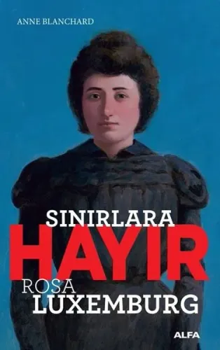 Sınırlara Hayır; Rosa Luxemburg