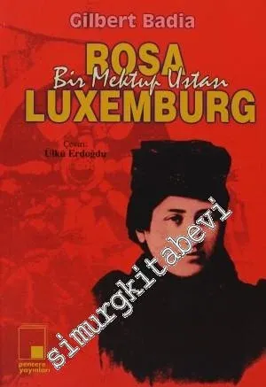Bir Mektup Ustası Rosa Luxemburg -        1998