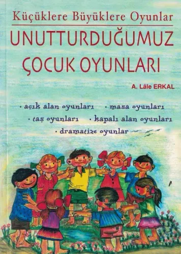 Unutturduğumuz Çocuk Oyunları