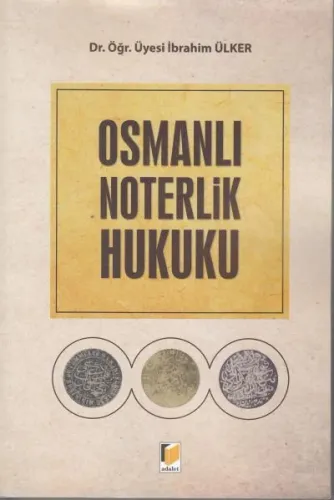 Osmanlı Noterlik Hukuku