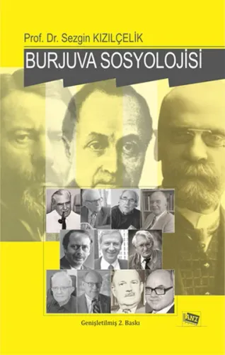Burjuva Sosyolojisi; Batı Sosyolojisini Yeniden Düşünmek Cilt II