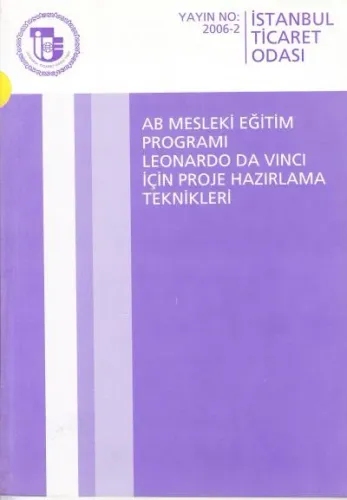 AB Mesleki Eğitim Programı Leonardo Da Vıncı İçin Proje Hazırlama Teknikleri