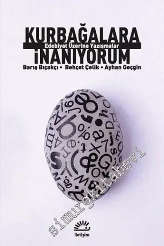 Kurbağalara İnanıyorum: Edebiyat Üzerine Yazışmalar -