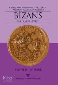 Bizans; Kazılarda Bulunan Sikkelerin Tanımlanması Rehber