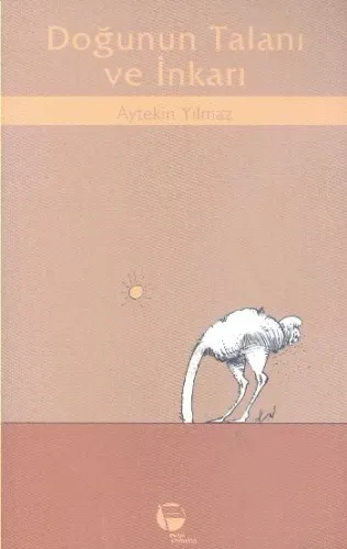 Doğunun Talanı ve İnkarı