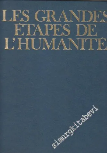 Les Grandes Etapes de l'Humanite: L'Ere De L'Expansion -
