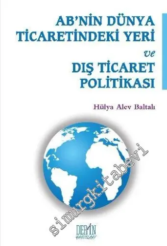 AB'nin Dünya Ticaretindeki Yeri ve Dış Ticaret Politikası -         2016