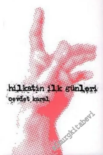 Hilkatin İlk Günleri -        2006