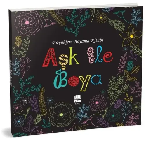 Aşk ile Boya;Büyüklere Boyama Kitabı