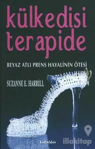 Külkedisi Terapide Beyaz Atlı Prens Hayalinin Ötesi