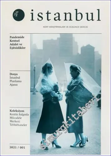 İPA İstanbul Kent Araştırmaları ve Düşünce Dergisi - Kentsel Planlama - Sayı: 1