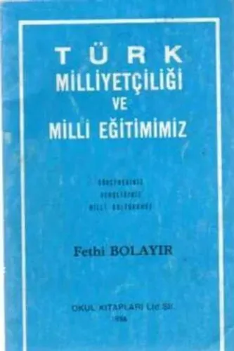Türk Milliyetçiliği ve Milli Eğitimimiz