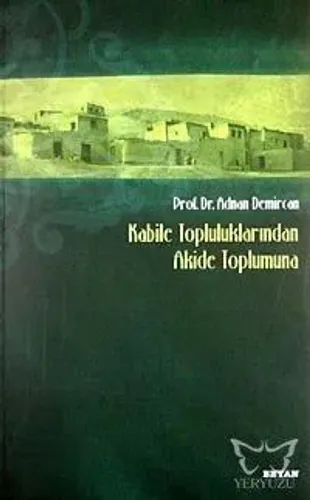 Kabile Topluluklarından Akide Toplumuna