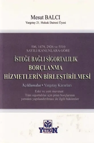 İsteğe Bağlı Sigortalılık Borçlanma Hizmetlerin Birleştirilmesi