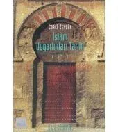 İslam Uygarlıkları Tarihi Cilt 1