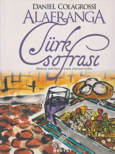 Alafranga Türk Sofrası -         2011