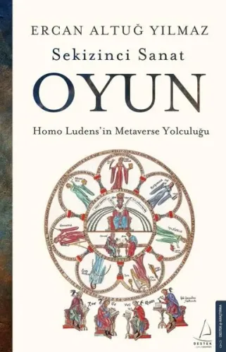 Sekizinci Sanat Oyun;Homo Ludens’in Metaverse Yolculuğu