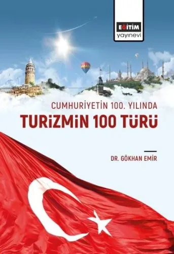 Turizmin 100 Türü-Cumhuriyetin 100. Yılında