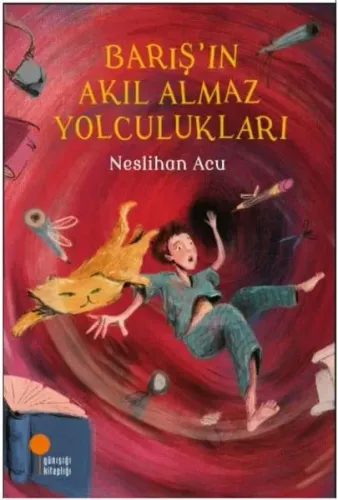 Barış’ın Akıl Almaz Yolculukları