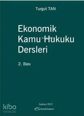 Ekonomik Kamu Hukuku Dersleri