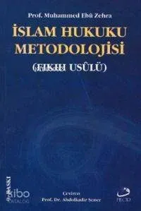 İslam Hukuku Metodolojisi (fıkıh Usûlü)