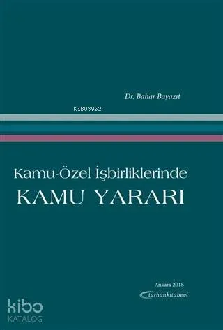 Kamu-Özel İşbirliklerinde Kamu Yararı